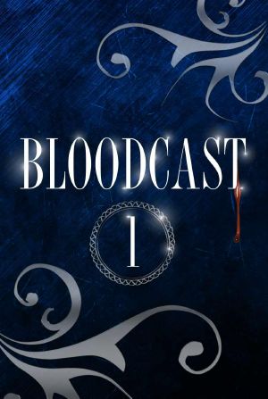 [Bloodcast 01] • Cast & Crew